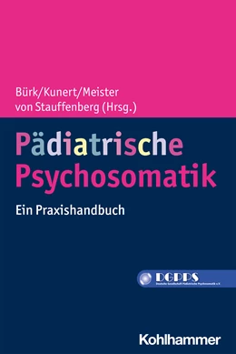 Abbildung von Bürk / Kunert | Pädiatrische Psychosomatik | 1. Auflage | 2022 | beck-shop.de