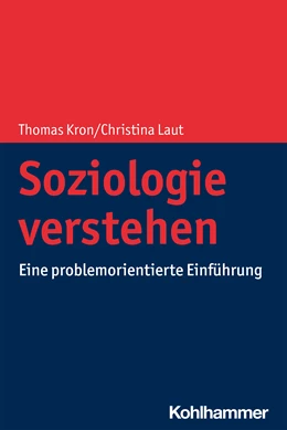 Abbildung von Kron / Laut | Soziologie verstehen | 1. Auflage | 2022 | beck-shop.de