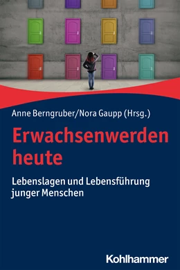 Abbildung von Berngruber / Gaupp | Erwachsenwerden heute | 1. Auflage | 2021 | beck-shop.de