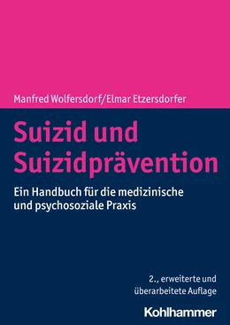 Abbildung von Wolfersdorf / Etzersdorfer | Suizid und Suizidprävention | 2. Auflage | 2022 | beck-shop.de