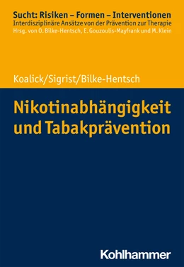 Abbildung von Koalick / Sigrist | Nikotinabhängigkeit und Tabakprävention | 1. Auflage | 2021 | beck-shop.de