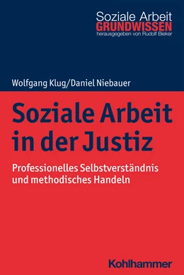 Abbildung von Klug / Niebauer | Soziale Arbeit in der Justiz | 1. Auflage | 2021 | 41 | beck-shop.de