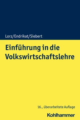 Abbildung von Siebert / Lorz | Einführung in die Volkswirtschaftslehre | 16. Auflage | 2022 | beck-shop.de