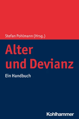 Abbildung von Pohlmann | Alter und Devianz | 1. Auflage | 2022 | beck-shop.de