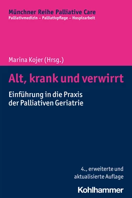 Abbildung von Kojer | Alt, krank und verwirrt | 4. Auflage | 2021 | beck-shop.de