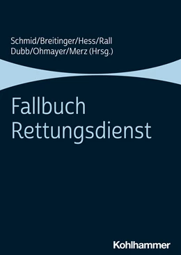 Abbildung von Schmid / Breitinger | Fallbuch Rettungsdienst | 1. Auflage | 2022 | beck-shop.de