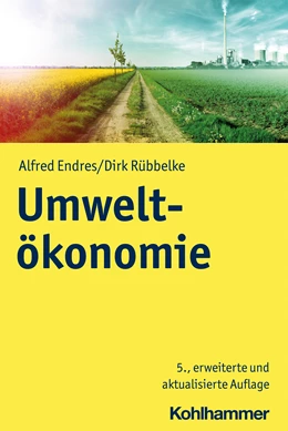 Abbildung von Endres / Rübbelke | Umweltökonomie | 5. Auflage | 2022 | beck-shop.de