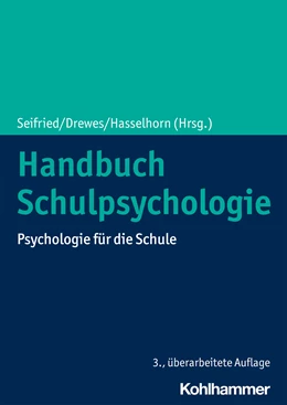 Abbildung von Seifried / Drewes | Handbuch Schulpsychologie | 3. Auflage | 2021 | beck-shop.de