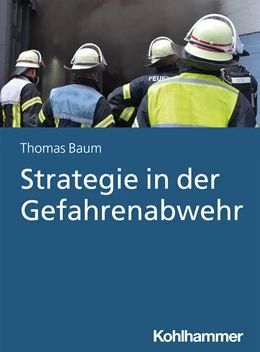 Abbildung von Baum | Strategie in der Gefahrenabwehr | 1. Auflage | 2021 | beck-shop.de