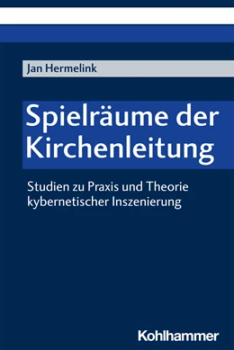 Abbildung von Hermelink | Spielräume der Kirchenleitung | 1. Auflage | 2022 | beck-shop.de