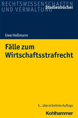 Abbildung von Hellmann | Fälle zum Wirtschaftsstrafrecht | 5. Auflage | 2023 | beck-shop.de