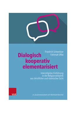 Abbildung von Schweitzer / Ulfat | Dialogisch – kooperativ – elementarisiert | 1. Auflage | 2021 | beck-shop.de