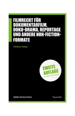 Abbildung von Huber | Filmrecht für Dokumentarfilm, Doku-Drama, Reportage und andere Non-Fiction-Formate | 2. Auflage | 2021 | 62 | beck-shop.de