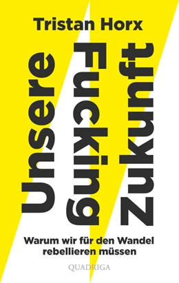 Abbildung von Horx | UNSERE FUCKING ZUKUNFT | 1. Auflage | 2021 | beck-shop.de
