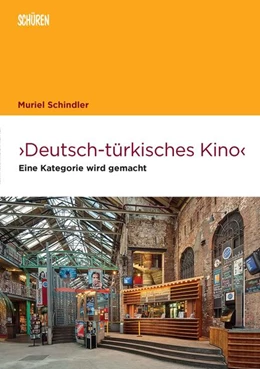 Abbildung von Schindler | Deutsch-türkisches Kino | 1. Auflage | 2021 | beck-shop.de