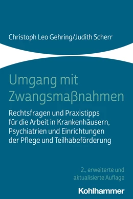 Abbildung von Gehring / Scherr | Umgang mit Zwangsmaßnahmen | 2. Auflage | 2021 | beck-shop.de