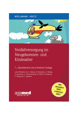 Abbildung von Möllmann / Kretz | Notfallversorgung im Neugeborenen- und Kindesalter | 7. Auflage | 2021 | beck-shop.de