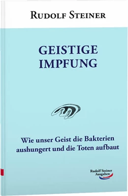 Abbildung von Steiner | Geistige Impfung | 1. Auflage | 2021 | beck-shop.de