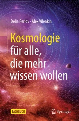 Abbildung von Perlov / Vilenkin | Kosmologie für alle, die mehr wissen wollen | 1. Auflage | 2021 | beck-shop.de