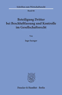 Abbildung von Saenger | Beteiligung Dritter bei Beschlußfassung und Kontrolle im Gesellschaftsrecht. | 1. Auflage | 1991 | 66 | beck-shop.de