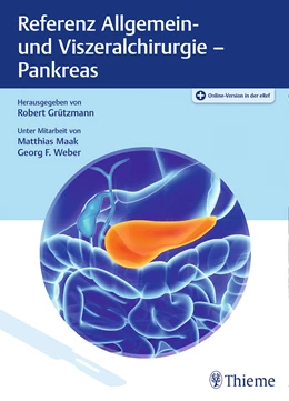 Abbildung von Grützmann (Hrsg.) | Referenz Allgemein- und Viszeralchirurgie: Pankreas | 1. Auflage | 2022 | beck-shop.de