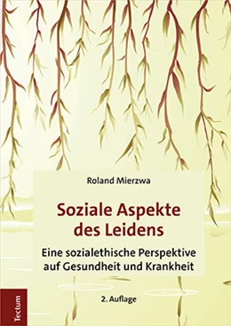 Abbildung von Mierzwa | Soziale Aspekte des Leidens | 2. Auflage | 2021 | beck-shop.de