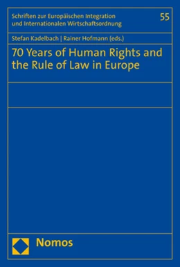 Abbildung von Kadelbach / Hofmann | 70 Years of Human Rights and the Rule of Law in Europe | 1. Auflage | 2021 | 55 | beck-shop.de