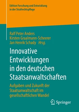 Abbildung von Anders / Graalmann-Scheerer | Innovative Entwicklungen in den deutschen Staatsanwaltschaften | 1. Auflage | 2021 | beck-shop.de