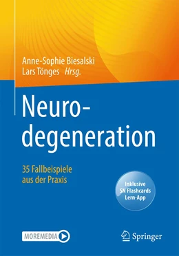 Abbildung von Biesalski / Tönges | Neurodegeneration – 35 Fallbeispiele aus der Praxis | 1. Auflage | 2022 | beck-shop.de
