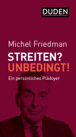 Abbildung von Friedman | Streiten? Unbedingt! | 1. Auflage | 2021 | beck-shop.de