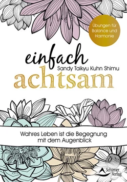 Abbildung von Kuhn Shimu | Einfach achtsam | 1. Auflage | 2021 | beck-shop.de