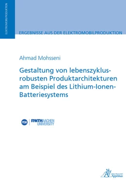 Abbildung von Mohsseni | Gestaltung von lebenszyklusrobusten Produktarchitekturen am Beispiel des Lithium-Ionen-Batteriesystems | 1. Auflage | 2021 | beck-shop.de