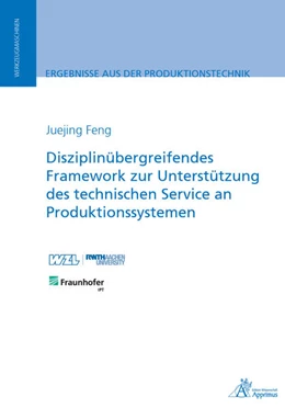 Abbildung von Feng | Disziplinübergreifendes Framework zur Unterstützung des technischen Service an Produktionssystemen | 1. Auflage | 2021 | beck-shop.de