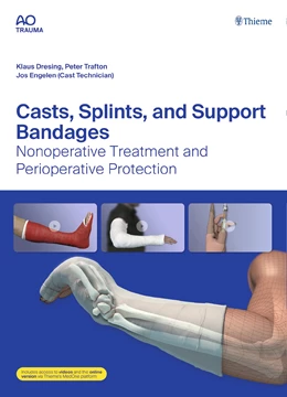 Abbildung von Dresing / Trafton | Casts, Splints, and Support Bandages | 1. Auflage | 2014 | beck-shop.de