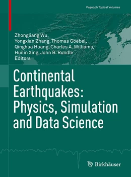 Abbildung von Wu / Zhang | Continental Earthquakes: Physics, Simulation and Data Science | 1. Auflage | 2022 | beck-shop.de