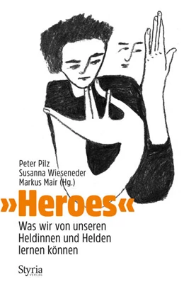 Abbildung von Pilz / Wieseneder | »Heroes« | 1. Auflage | 2021 | beck-shop.de
