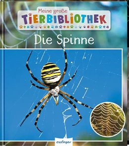 Abbildung von Poschadel | Meine große Tierbibliothek: Die Spinne | 1. Auflage | 2021 | beck-shop.de