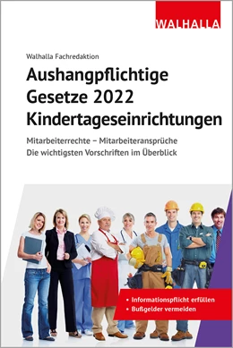 Abbildung von Walhalla Fachredaktion | Aushangpflichtige Gesetze 2022 Kindertageseinrichtungen | 1. Auflage | 2021 | beck-shop.de