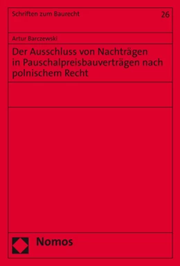 Abbildung von Barczewski | Der Ausschluss von Nachträgen in Pauschalpreisbauverträgen nach polnischem Recht | 1. Auflage | 2021 | beck-shop.de