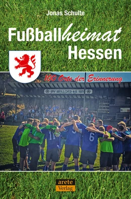 Abbildung von Schulte | Fußballheimat Hessen | 1. Auflage | 2021 | beck-shop.de