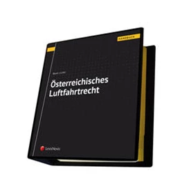 Abbildung von Bauer / Lichtl | Österreichisches Luftfahrtrecht | 36. Auflage | 2021 | beck-shop.de