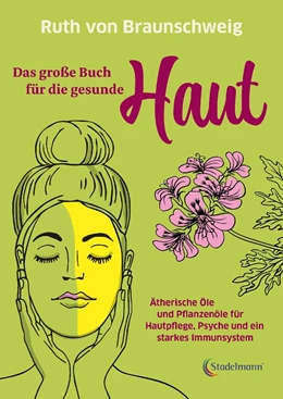 Abbildung von von Braunschweig | Das große Buch für die gesunde Haut | 1. Auflage | 2022 | beck-shop.de
