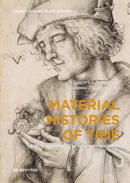Abbildung von Bernasconi / Thürigen | Material Histories of Time | 1. Auflage | 2020 | beck-shop.de