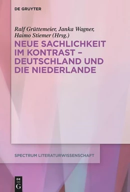 Abbildung von Grüttemeier / Wagner | Neue Sachlichkeit im Kontrast - Deutschland und die Niederlande | 1. Auflage | 2020 | beck-shop.de