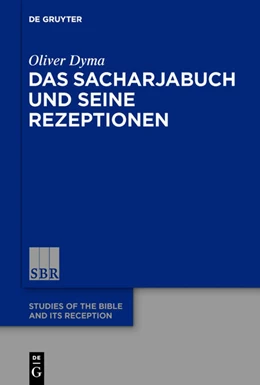 Abbildung von Dyma | Das Sacharjabuch und seine Rezeptionen | 1. Auflage | 2020 | beck-shop.de