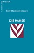 Cover: Hammel-Kiesow, Rolf, Die Hanse