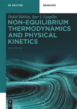 Abbildung von Bikkin / Lyapilin | Non-equilibrium Thermodynamics and Physical Kinetics | 2. Auflage | 2021 | beck-shop.de