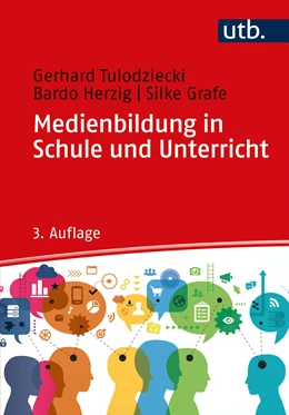 Abbildung von Tulodziecki / Herzig | Medienbildung in Schule und Unterricht | 3. Auflage | 2021 | beck-shop.de