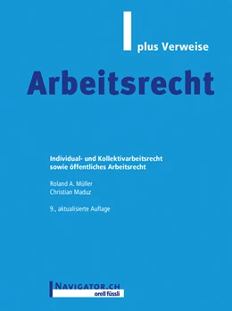 Abbildung von Müller / Maduz | Arbeitsrecht plus Verweise | 9. Auflage | 2021 | beck-shop.de