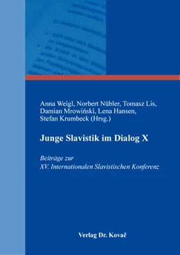 Abbildung von Weigl / Nübler | Junge Slavistik im Dialog X | 1. Auflage | 2021 | 53 | beck-shop.de